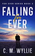 Falling For Ever