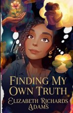 Finding My Own Truth