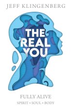 The Real You Fully Alive