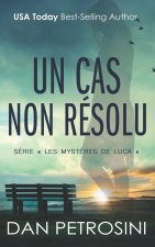 Un Cas Non Résolu