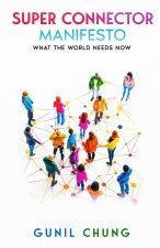 Super Connector Manifesto
