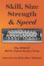 Skill, Size, Strength & Speed