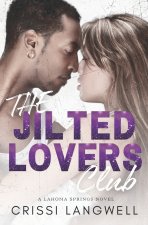 The Jilted Lovers Club