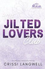 The Jilted Lovers Club