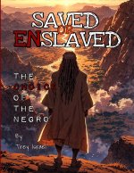 Saved or Enslaved