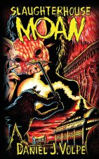 Slaughterhouse Moan