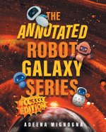 The Annotated Robot Galaxy Series #CC3333 Edition