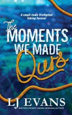 The Moments We Made Ours