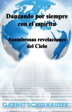 Danzando por siempre con el espíritu