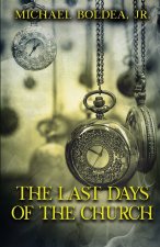 The Last Days Of The Church