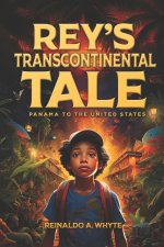 REY'S TRANSCONTINENTAL TALE
