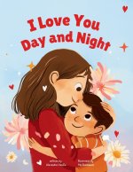 I Love You Day and Night