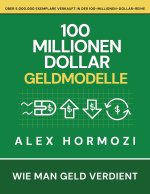 100 Millionen Dollar Geldmodelle