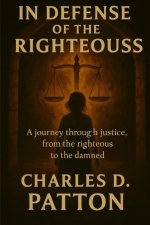 In Defense of the Righteous