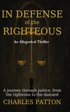 In Defense of the Righteous