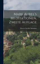 Mark Aurel's Meditationen, zweite Auflage
