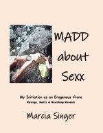 MADD About SEXX