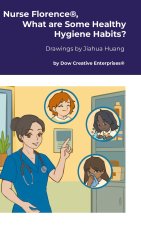 Nurse Florence®, What are Some Healthy Hygiene Habits?