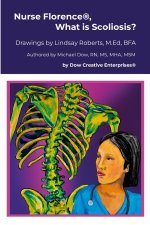 Nurse Florence®, What is Scoliosis?