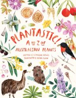 Plantastic! A to Z of Australian Plants