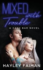 Mixed with Trouble