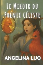 LE MIROIR DU PHÉNIX CÉLESTE