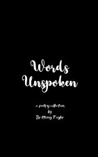 Words Unspoken Healing after my Husband's Suicide