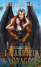 I Married A Dragon
