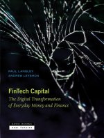 Fintech Capital – The Digital Transformation of Everyday Money and Finance