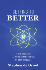 Getting To Better
