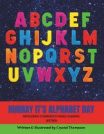 Hurray It's Alphabet Day