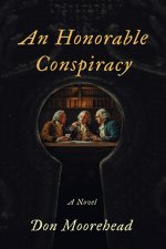 An Honorable Conspiracy