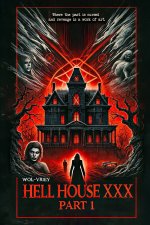 Hell House XXX (Part 1)