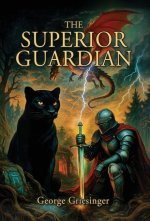 The Superior Guardian
