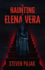 The Haunting of Elena Vera