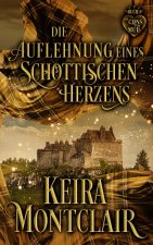 Die Auflehnung eines schottischen Herzens