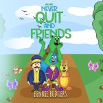 Never Quit And Friends