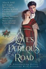 Love's Perilous Road