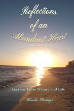 Reflections of an Abundant Heart