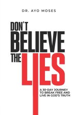 Don't Believe The Lies