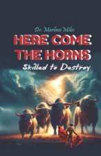 HERE COME the HORNS