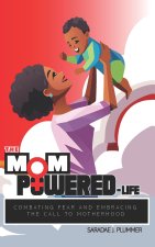 The MomPowered Life