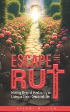Escape the Rut