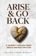 Arise and Go Back