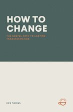 HOW TO CHANGE
