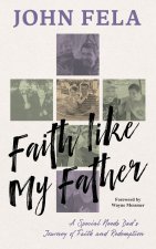 Faith like My Father