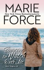 Someone To Watch Over Me - Mein Weg zu dir