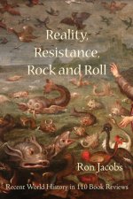 Reality, Resistance, Rock and Roll