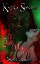 The Dark of You