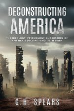 Deconstructing America